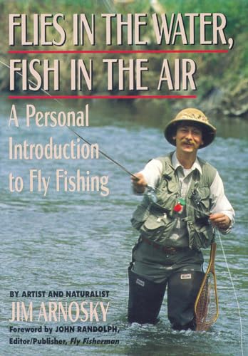9780881502466: Flies in the Water, Fish in the Air: A Personal Introduction to Fly-fishing