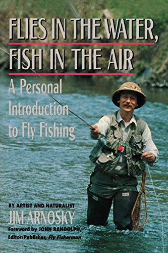Stock image for Flies in the Water, Fish in the Air: A Personal Introduction to Fly-Fishing for sale by Goodwill