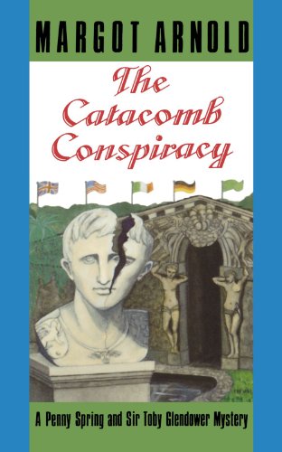 9780881502558: The Catacomb Conspiracy (A Penny Spring and Sir Toby Glendower Mystery)