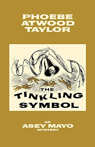 Stock image for The Tinkling Symbol: An Asey Mayo Cape Cod Mystery (Asey Mayo Cape Cod Mysteries) for sale by Ergodebooks