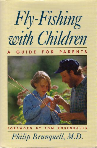 Stock image for Fly-Fishing With Children: A Guide for Parents for sale by Court Street Books/TVP Properties, Inc.