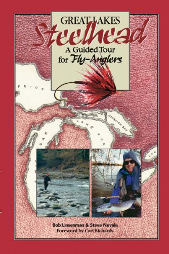Beispielbild fr Great Lakes Steelhead: A Guided Tour for Fly-Anglers zum Verkauf von Wonder Book