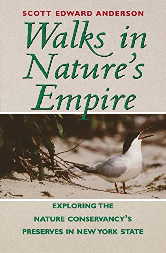 9780881503135: Walks in Nature's Empire: Exploring the Nature Conservancy's Preserves in New York State (Backcountry Guides)