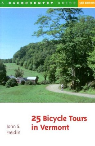 Imagen de archivo de 25 Bicycle Tours in Vermont a la venta por ThriftBooks-Dallas