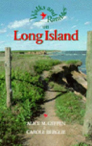 Stock image for Walks and Rambles on Long Island : A Nature-Lover's Guide to 30 Scenic Trails for sale by Better World Books