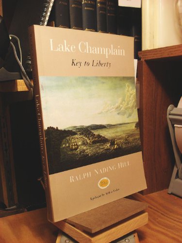 Stock image for Lake Champlain: Key to Liberty for sale by Nelsons Books