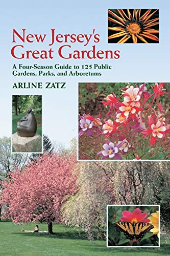 Beispielbild fr New Jersey's Great Gardens: A Four-Season Guide to 125 Public Gardens, Parks, and Aboretums zum Verkauf von Gulf Coast Books