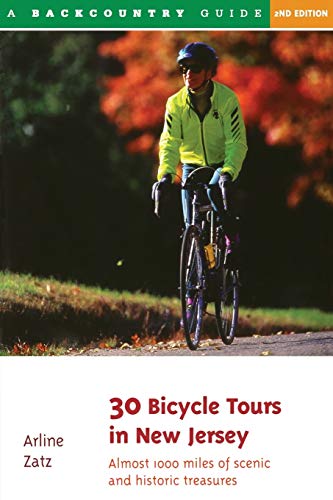 Imagen de archivo de 30 Bicycle Tours in New Jersey: Almost 1,000 Miles of Scenic Pleasures and Historic Treasures a la venta por SecondSale