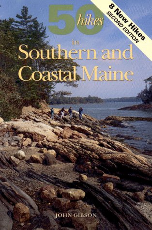 Stock image for 50 Hikes in Southern & Coastal Maine (Fifty Hikes Series) for sale by More Than Words