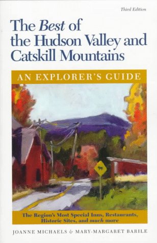 Imagen de archivo de Explorer's Guide - The Best of the Hudson Valley and Catskill Mountains a la venta por Better World Books