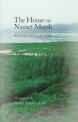 The House on Nauset Marsh (9780881504026) by Richardson, Wyman