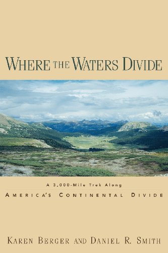 Beispielbild fr Where the Waters Divide: A 3,000 Mile Trek Along America's Continental Divide zum Verkauf von SecondSale