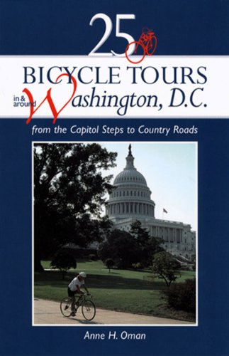 9780881504224: 25 Bicycle Tours in and Around Washington D.C.: From the Capitol Steps to Country Roads