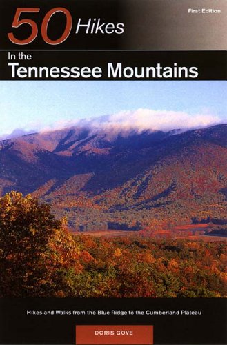 9780881504323: 50 Hikes in the Tennessee Mountains: Hikes and Walks from the Blue Ridge to the Cumberland Plateau