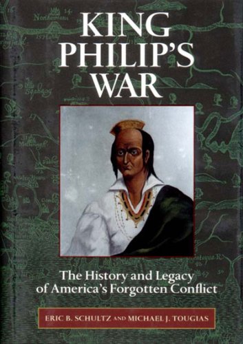 Beispielbild fr King Philip's Indian War : The History and Legacy of America's Forgotten Conflict zum Verkauf von Better World Books