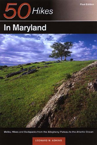 Stock image for 50 Hikes in Maryland: Walks, Hikes, and Backpacks from the Allegheny Plateau to the Atlantic Ocean for sale by Wonder Book
