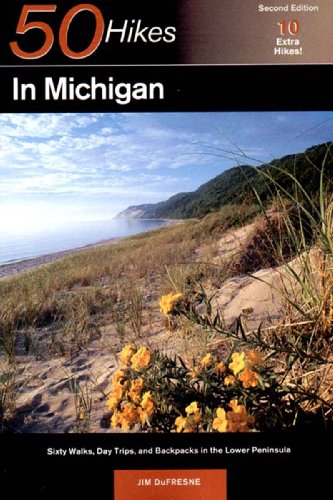 Beispielbild fr 50 Hikes in Michigan : Sixty Walks, Day Trips, and Backpacks in the Lower Peninsula zum Verkauf von Better World Books