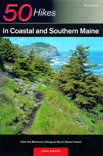 Beispielbild fr 50 Hikes in Coastal and Southern Maine : From the Mahoosuc Range to Mount Desert Island zum Verkauf von Better World Books