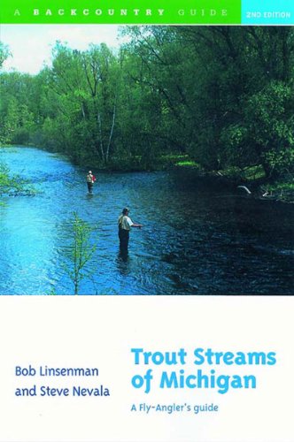 Stock image for Trout Streams of Michigan: A Fly-Angler's Guide for sale by AwesomeBooks