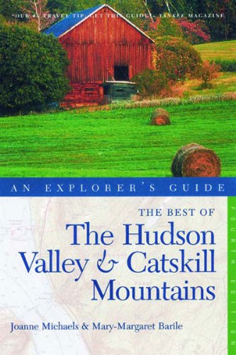 Stock image for The Best of the Hudson Valley and Catskill Mountains: An Explorer's Guide, Fourth Edition (Explorer's Guides) for sale by Wonder Book