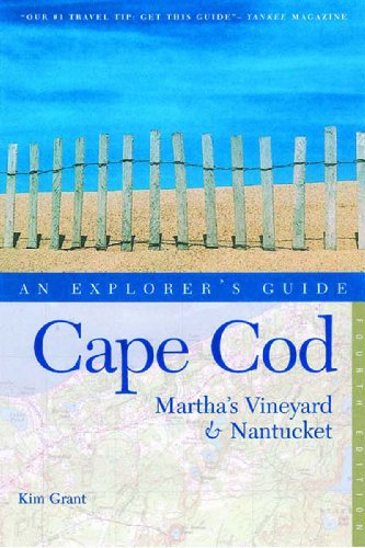 Stock image for Cape Cod, Martha's Vineyard, and Nantucket: An Explorer's Guide, Fourth Edition (Explorer's Guides) for sale by Wonder Book