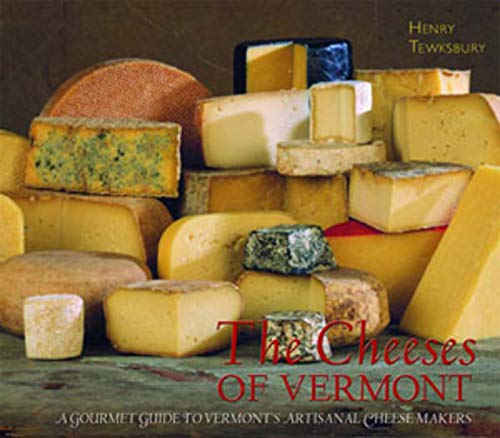 Beispielbild fr The Cheeses of Vermont : A Gourmet Guide to Vermont's Artisanal Cheesemakers zum Verkauf von Better World Books