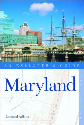 Stock image for Maryland: An Explorer's Guide, First Edition for sale by Wonder Book