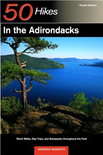 Stock image for 50 Hikes in the Adirondacks: Short Walks, Day Trips, and Backpacks Throughout the Park, Fourth Edition for sale by SecondSale