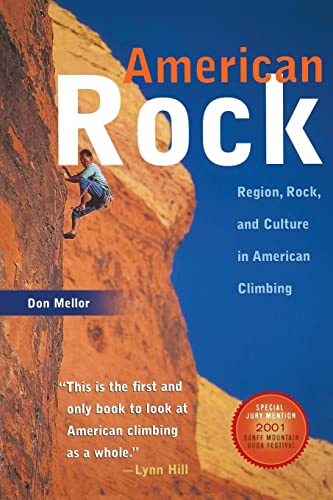 Stock image for American Rock: Region, Rock, and Culture in American Climbing: Region, Rock, and Culture in American Climbing (Revised) for sale by WorldofBooks