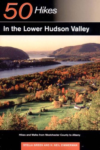 Stock image for 50 Hikes in the Lower Hudson Valley: Hikes and Walks from Westchester County to Albany for sale by 2Vbooks