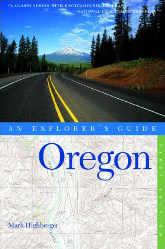 Beispielbild fr Oregon: An Explorer's Guide zum Verkauf von The Maryland Book Bank