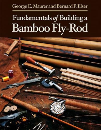 Stock image for Fundamentals of Building a Bamboo Fly-Rod for sale by GoldenDragon