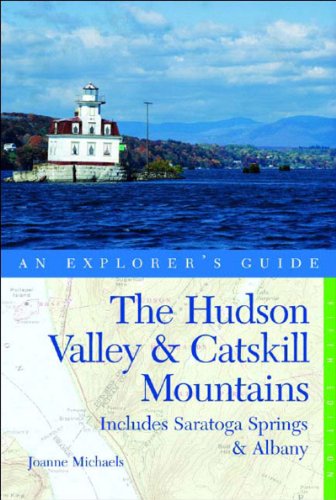Stock image for The Hudson Valley & Catskill Mountains: An Explorer's Guide: Includes Saratoga Springs & Albany, Fifth Edition for sale by SecondSale