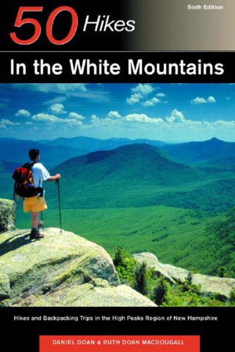 9780881506099: 50 Hikes in the White Mountains: Hikes and Backpacking Trips in the High Peaks Region of New Hampshire