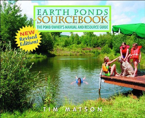 9780881506129: Earth Ponds Sourcebook: The Pond Owner's Manual and Resource Guide
