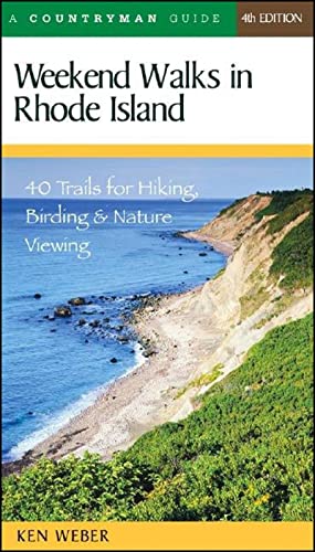 Beispielbild fr Weekend Walks in Rhode Island: 40 Trails for Hiking, Birding & Nature Viewing, Fourth Edition zum Verkauf von Wonder Book