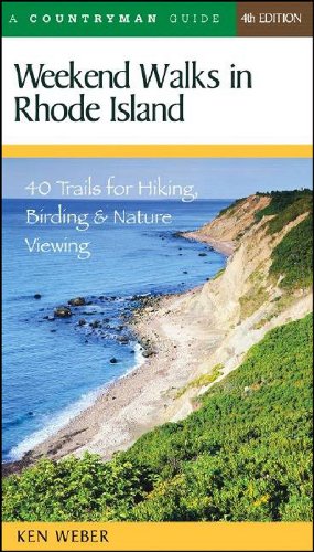 Stock image for Weekend Walks in Rhode Island: 40 Trails for Hiking, Birding & Nature Viewing, Fourth Edition for sale by Wonder Book