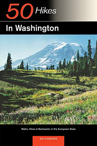 50 Hikes in Washington: Walks, Hikes, and Backpacks in the Evergreen State
