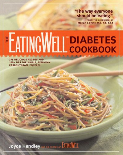 Imagen de archivo de The EatingWell Diabetes Cookbook: 275 Delicious Recipes and 100+ Tips for Simple, Everyday Carbohydrate Control a la venta por Goodwill