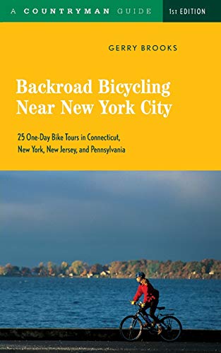 Beispielbild fr Backroad Bicycling Near New York City: 25 One-Day Bike Tours in Connecticut, New York, New Jersey, and Pennsylvania zum Verkauf von SecondSale