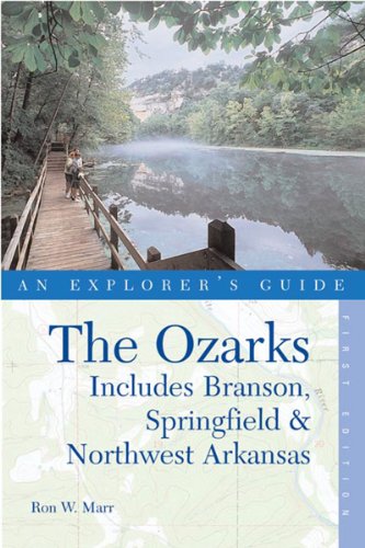 Beispielbild fr The Ozarks: An Explorer's Guide, First Edition: Includes Branson, Springfield, and Northwest Arkansas zum Verkauf von Wonder Book