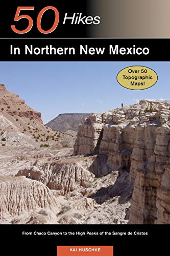 9780881506808: 50 Hikes in Northern New Mexico: From Chaco Canyon to the High Peaks of the Sangre de Cristos (Explorer's 50 Hikes) [Idioma Ingls]