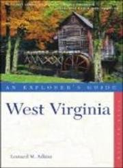 Stock image for West Virginia: An Explorer's Guide (Explorer's Complete) for sale by Once Upon A Time Books