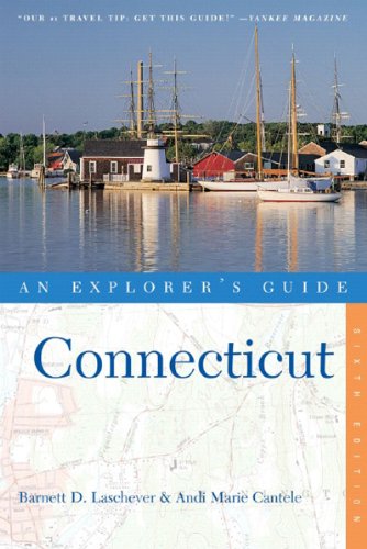 Stock image for Connecticut: An Explorer's Guide, Sixth Edition for sale by Wonder Book