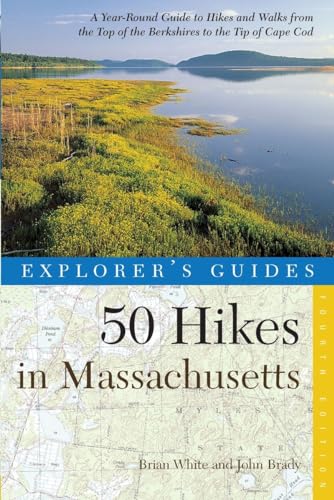 Imagen de archivo de Explorer's Guide 50 Hikes in Massachusetts : A Year-Round Guide to Hikes and Walks from the Top of the Berkshires to the Tip of Cape Cod a la venta por Better World Books