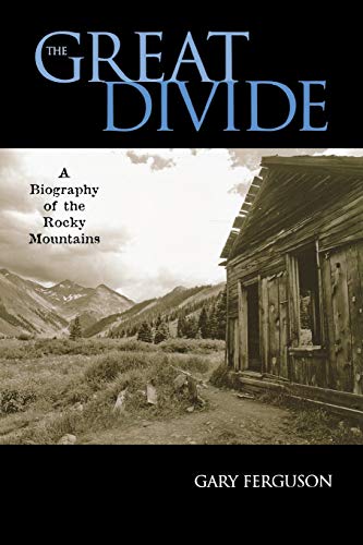 Imagen de archivo de The Great Divide : A Biography of the Rocky Mountains a la venta por Better World Books