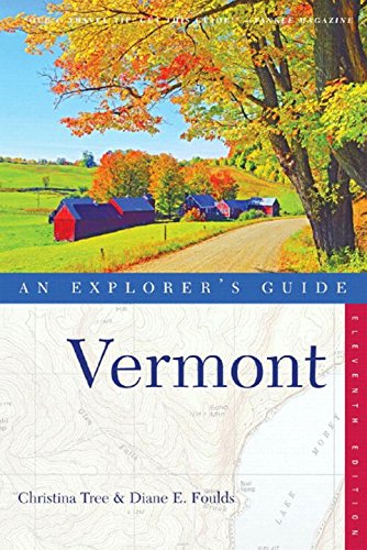 Stock image for Vermont: An Explorer's Guide, Eleventh Edition (Explorer's Guide Vermont) for sale by More Than Words