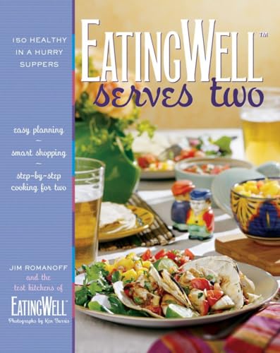 Stock image for EatingWell Serves Two: 150 Healthy in a Hurry Suppers for sale by Your Online Bookstore