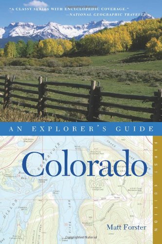 9780881507454: Explorer's Guide Colorado (Explorer's Complete) [Idioma Ingls]: 0