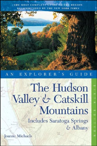 Beispielbild fr Explorer's Guide - The Hudson Valley and Catskill Mountains : Includes Saratoga Springs and Albany zum Verkauf von Better World Books